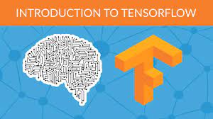 Introduction to Tensor Flow