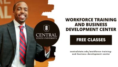 graphic with a Black professional in a suit the central state university logo and workforce training and business development center free classes