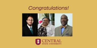 Strategic Ohio Council for Higher Education Excellence Award winners Dr. Roger W. Anderson, Faculty Excellence Award; Alma Brown, Staff Excellence Award; and Mortenous A. Johnson, Campus Impact Award. Congratulations appears at the top and the Central State logo at the bottom.