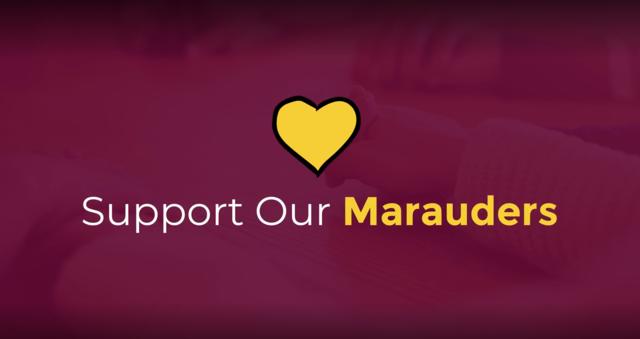 graphic with a gold heart on a maroon background and the words Support Our Marauders