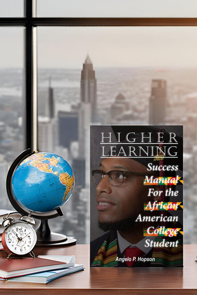 angelo hopson's book higher learning success manual for the african american college student